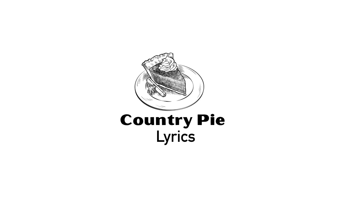 Country Pie lyrics
